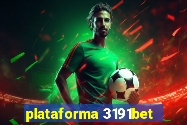 plataforma 3191bet